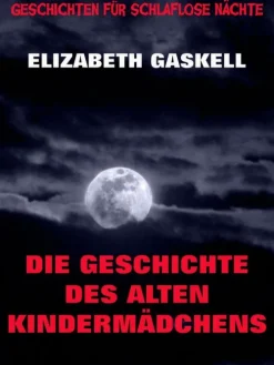 Die Geschichte des alten Kindermädchens-Jazzybee Verlag Hot