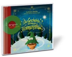 Argon Sauerländer Audio Die Geschichte vom traurigen Weihnachtsbaum Online