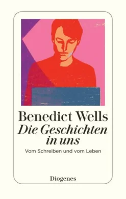 Diogenes Verlag AG Die Geschichten in uns