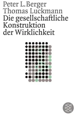 FISCHER Taschenbuch Die gesellschaftliche Konstruktion der Wirklichkeit Clearance