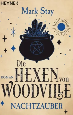 Die Hexen von Woodville - Nachtzauber-Heyne Taschenbuch Hot