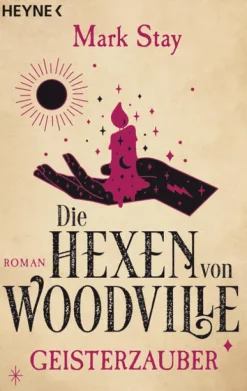 Heyne Taschenbuch Die Hexen von Woodville - Geisterzauber Best