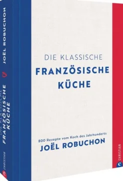 Die klassische französische Küche-Christian Verlag GmbH Hot