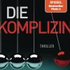 Penguin Random House Die Komplizin - Ihr Mann ist ein Serienkiller. Was ist sie - Täterin oder Opfer? Hot