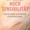 Via Nova Die Kraft der Hochsensibilität Best