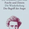 Die Krankheit zum Tode / Furcht und Zittern / Die Wiederholung / Der Begriff der Angst-dtv Verlagsgesellschaft Online