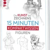 frechverlag GmbH Die Kunst des Zeichnens 15 Minuten Kompaktwissen Figuren Discount