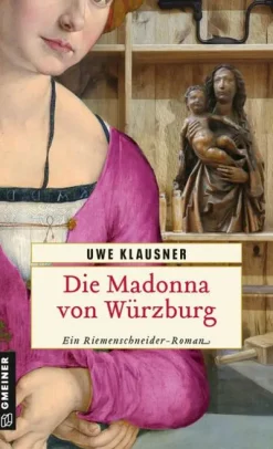 Gmeiner Verlag Die Madonna von Würzburg Hot