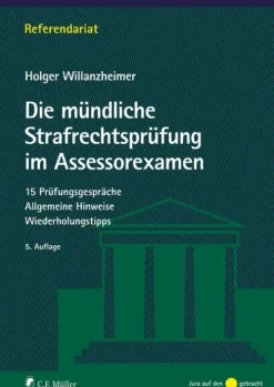 Müller C.F. Die mündliche Strafrechtsprüfung im Assessorexamen