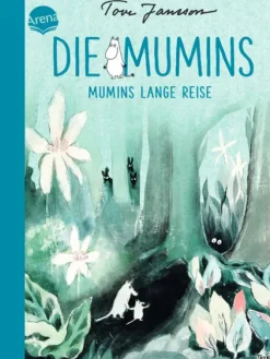Arena Verlag GmbH Die Mumins. Mumins lange Reise