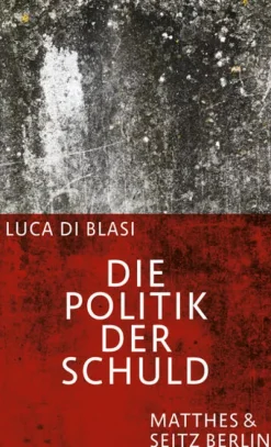 Die Politik der Schuld-Matthes & Seitz Verlag Best