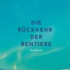 Hoffmann und Campe Verlag Die Rückkehr der Rentiere Sale