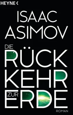 Die Rückkehr zur Erde-Heyne Taschenbuch Best