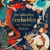 Ars Edition GmbH Die schönsten Geschichten von mutigen Mädchen New