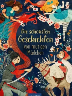 Ars Edition GmbH Die schönsten Geschichten von mutigen Mädchen New