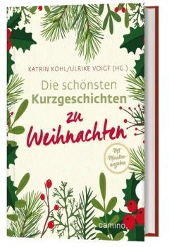 Camino Die schönsten Kurzgeschichten zu Weihnachten