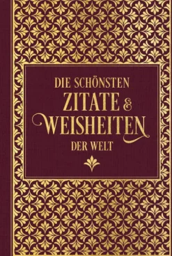 Nikol Verlagsges.mbH Die schönsten Zitate und Weisheiten der Welt Discount