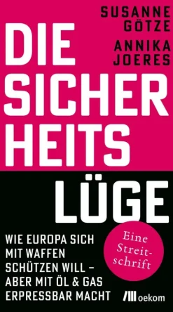 oekom verlag Die Sicherheitslüge New