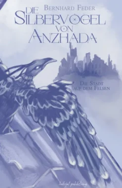 Die Silbervögel von Anzhada II-kul-ja! publishing Sale