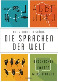 Anaconda Verlag Die Sprachen der Welt. Geschichte - Fakten - Geheimnisse Sale