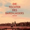 Die Töchter des Bärenjägers-Hoffmann und Campe Verlag Discount