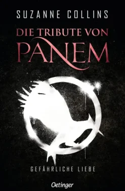 Oetinger Die Tribute von Panem 2. Gefährliche Liebe Online