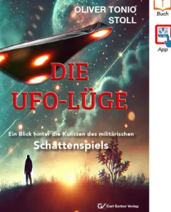DIE UFO-LÜGE-Gerber Carl GmbH Discount