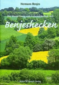 Natur & Umwelt Verlags Die Vernetzung von Lebensräumen mit Benjeshecken Online