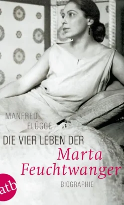 Aufbau Taschenbuch Verlag Die vier Leben der Marta Feuchtwanger Online
