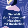 Beltz Verlagsgruppe Die Welt der Frauen und Mädchen mit Borderline