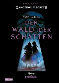 Carlsen Disney - Dangerous Secrets 4: Elsa und Anna: DER WALD DER SCHATTEN (Die Eiskönigin) Discount