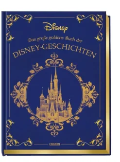Carlsen Verlag GmbH Disney: Das große goldene Buch der Disney-Geschichten