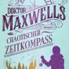 Doktor Maxwells chaotischer Zeitkompass-Penguin Random House Best