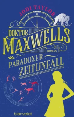 Blanvalet Taschenbuchverl Doktor Maxwells paradoxer Zeitunfall Best