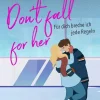 dp DIGITAL PUBLISHERS GmbH Don't fall for her | Sports Romance / College / Brothers best friend / Friends to Lovers Best
