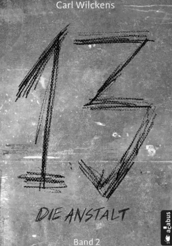 acabus Verlag Dreizehn. Die Anstalt. Band 2 Outlet