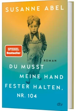 dtv Verlagsgesellschaft Du musst meine Hand fester halten, Nr. 104 New