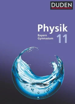 Duden Physik Sekundarstufe II. 11. Schuljahr - Bayern - Schulbuch-Duden Schulbuch Sale