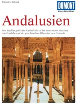 DuMont Kunst-Reiseführer Andalusien-Dumont Reise Vlg GmbH + C Discount