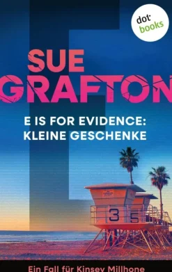 E is for Evidence: Kleine Geschenke-dotbooks Online