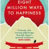 Bloomsbury UK Eight Million Ways to Happiness Best