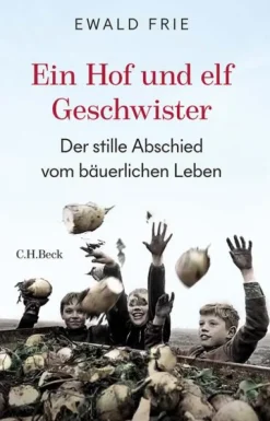 C.H. Beck Ein Hof und elf Geschwister New