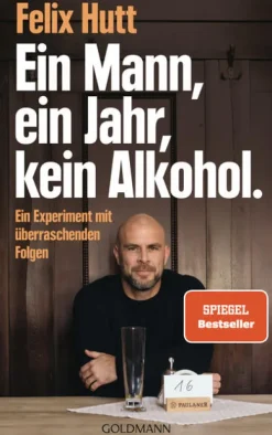 Ein Mann, ein Jahr, kein Alkohol.-Goldmann TB