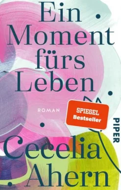 Ein Moment fürs Leben-Piper Verlag GmbH New