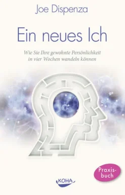 Koha-Verlag GmbH Ein neues Ich