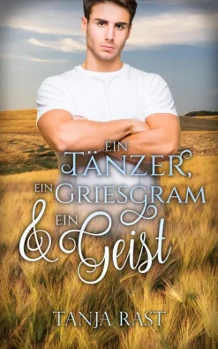 via tolino media Ein Tänzer, ein Griesgram & ein Geist Online