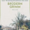 Reclam Philipp Jun. Ein Weihnachtsabend mit den Brüdern Grimm