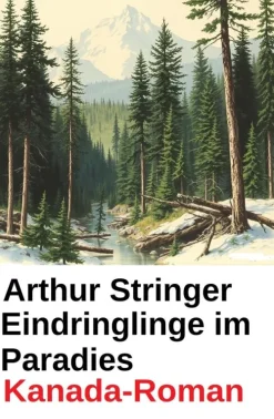 Eindringlinge im Paradies: Kanada-Roman-Uksak E-Books Discount