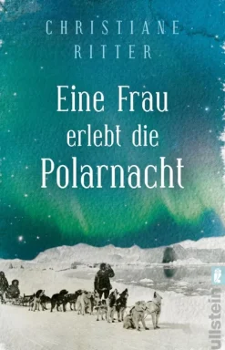 Ullstein Taschenbuchvlg. Eine Frau erlebt die Polarnacht Outlet