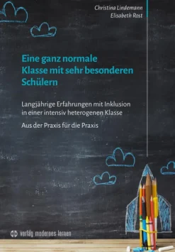 Modernes Lernen Borgmann Eine ganz normale Klasse mit sehr besonderen Schülern Best
